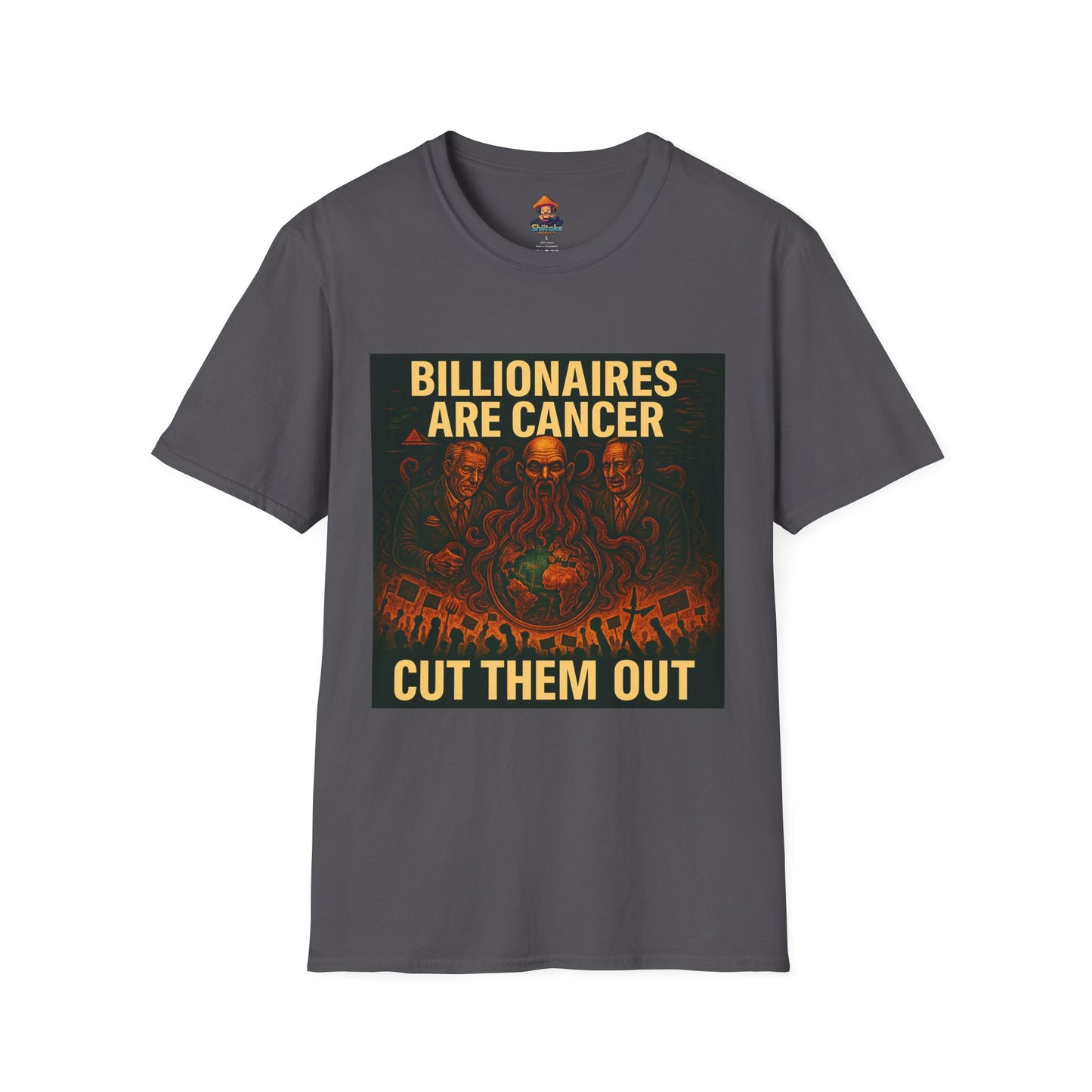 Billionaires Are Cancer – Anti-Billionaire Protest T-Shirt (Unisex)