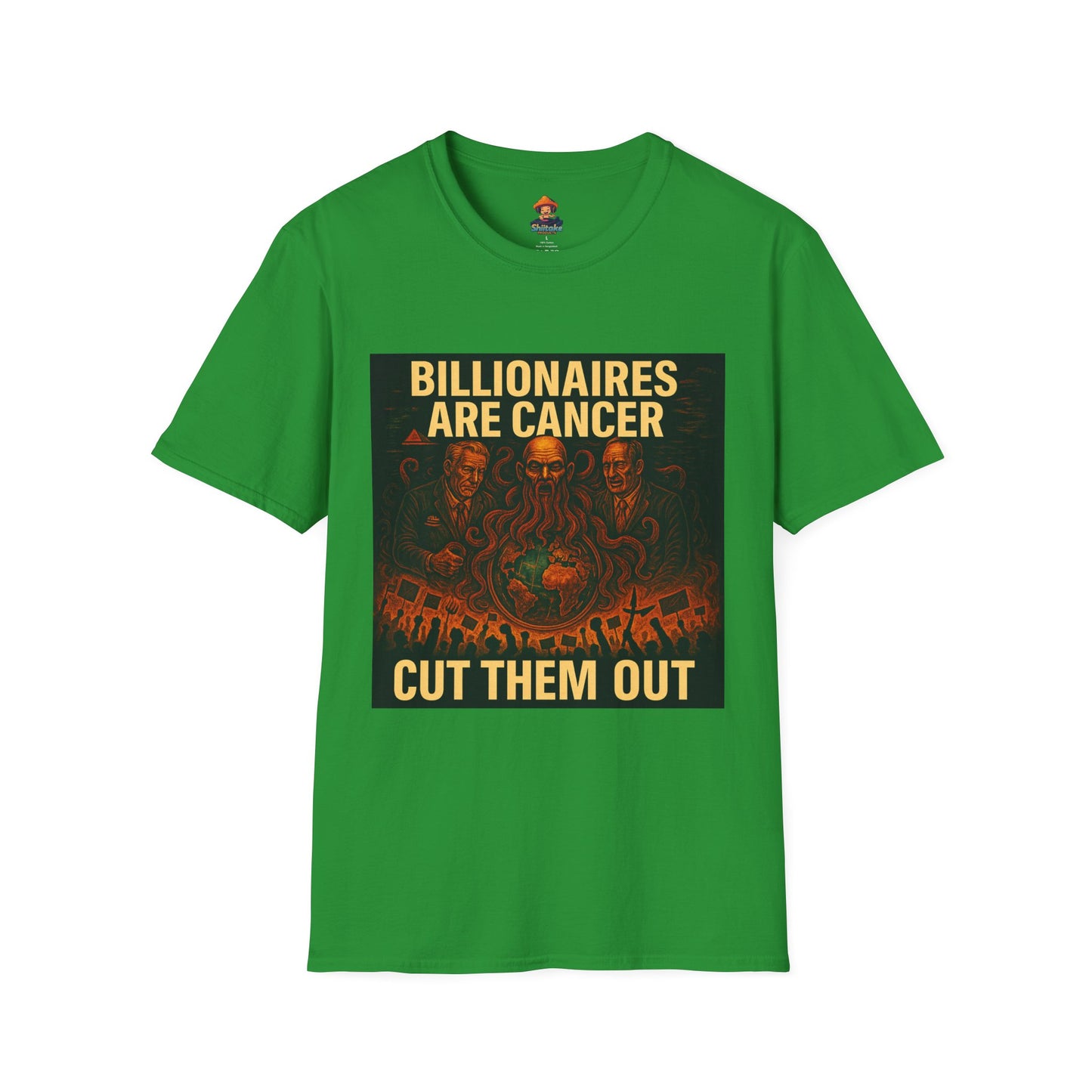 Billionaires Are Cancer – Anti-Billionaire Protest T-Shirt (Unisex)