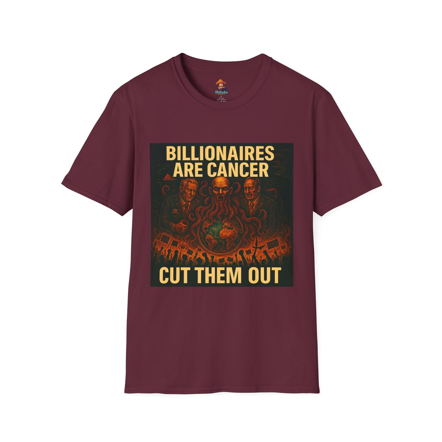 Billionaires Are Cancer – Anti-Billionaire Protest T-Shirt (Unisex)