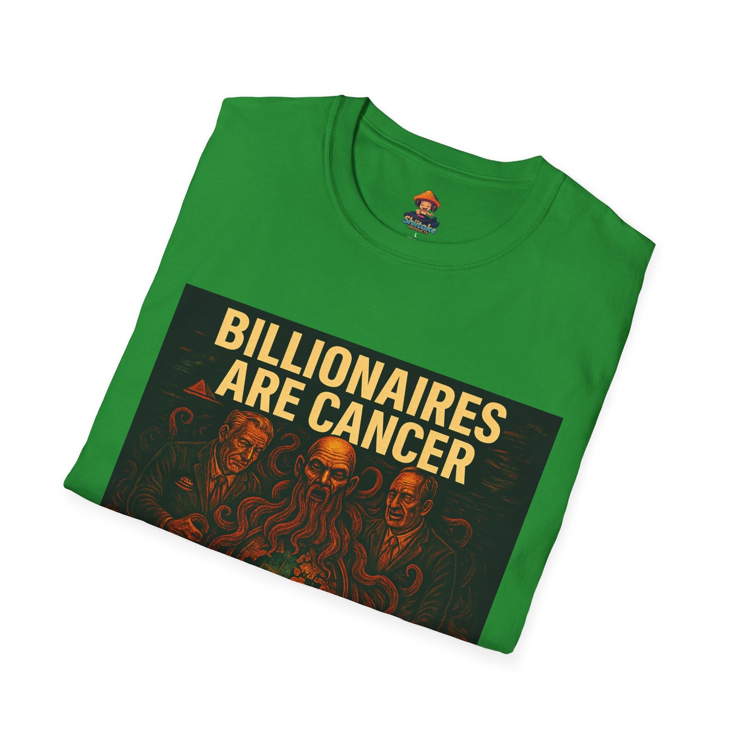 Billionaires Are Cancer – Anti-Billionaire Protest T-Shirt (Unisex)