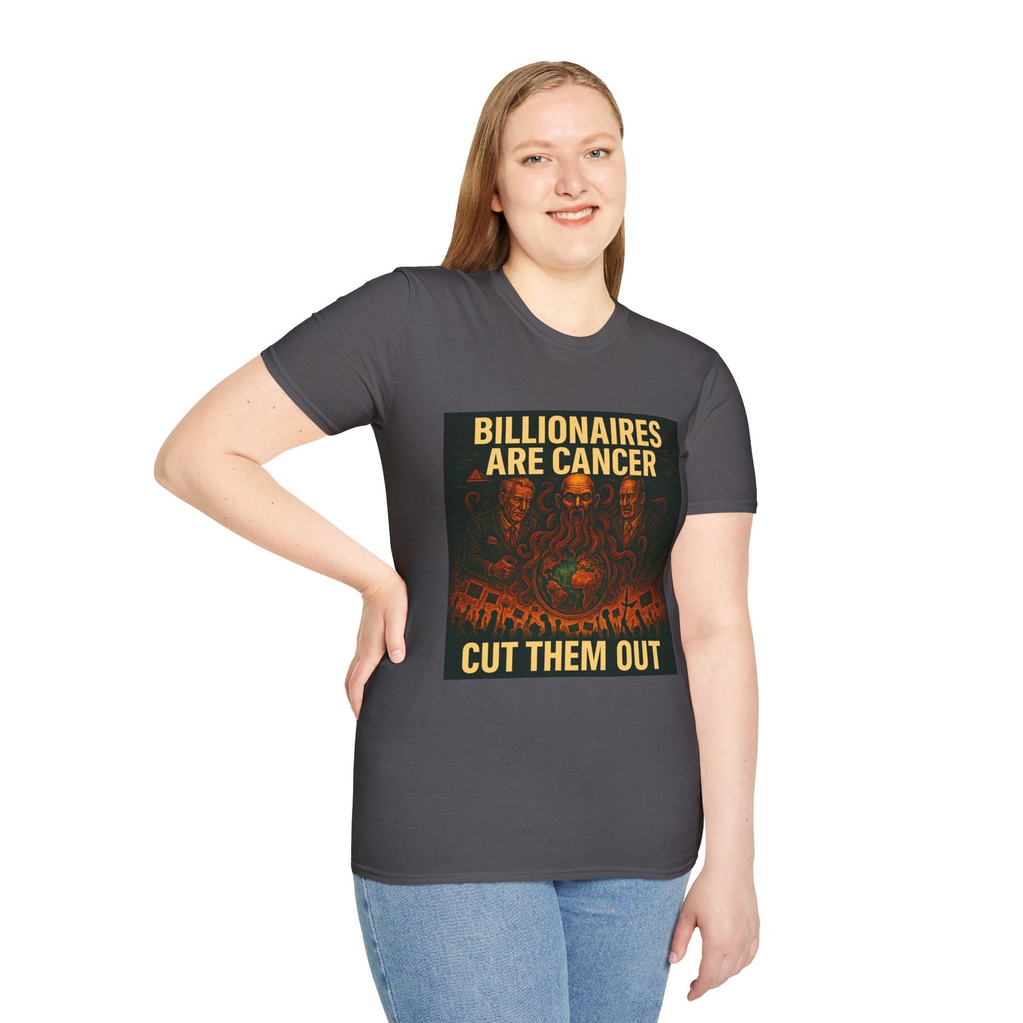 Billionaires Are Cancer – Anti-Billionaire Protest T-Shirt (Unisex)