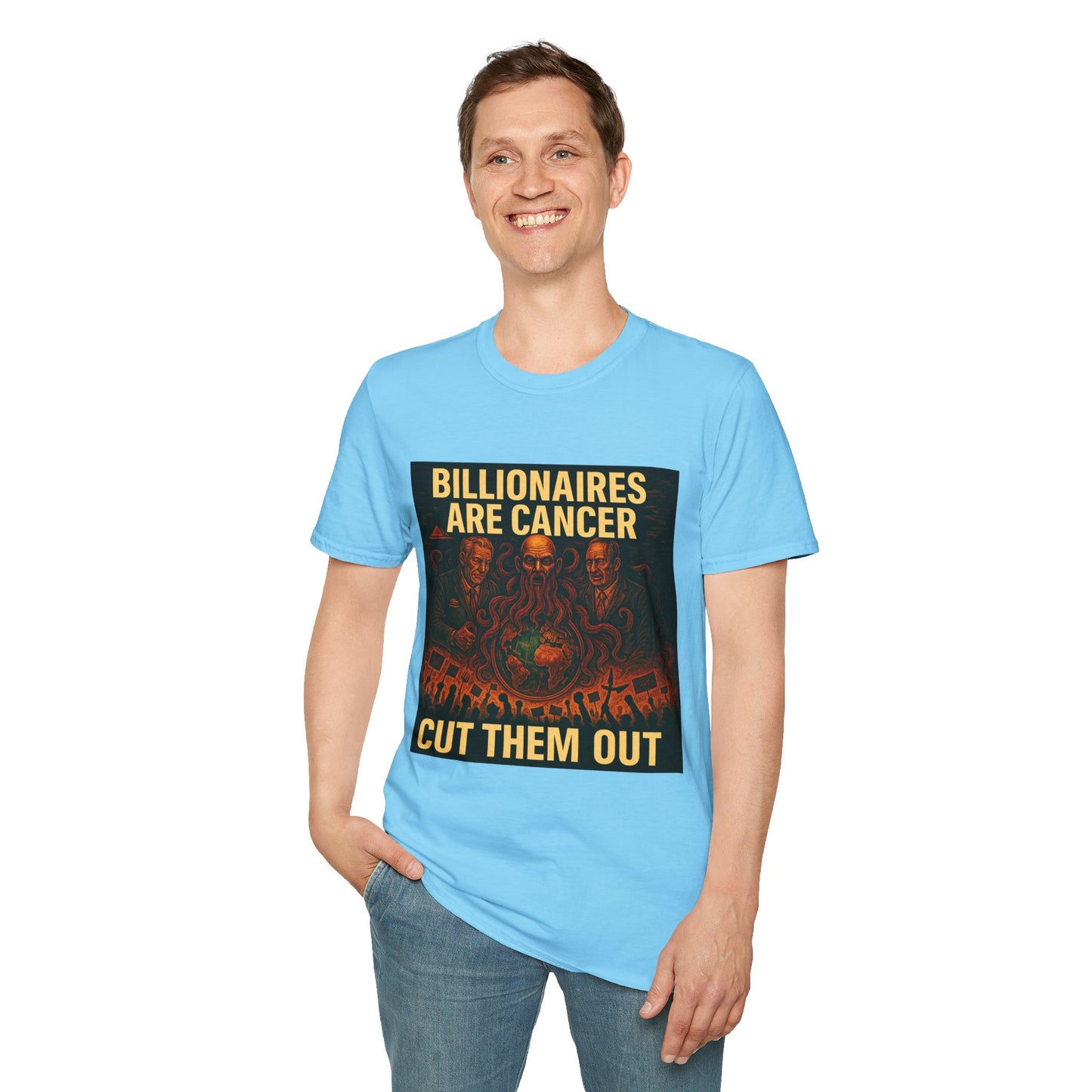 Billionaires Are Cancer – Anti-Billionaire Protest T-Shirt (Unisex)