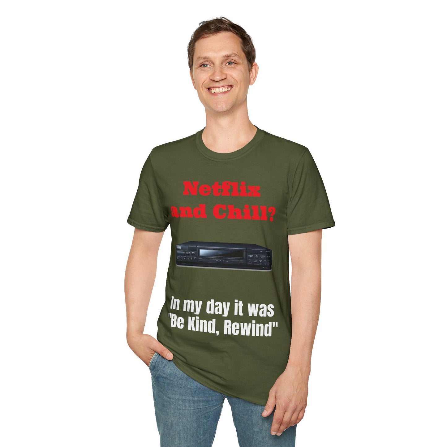 Netflix and Chill? In my day we had "Be Kind, Rewind" graphic tee