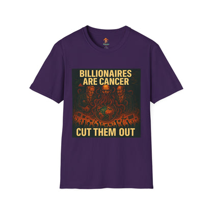 Billionaires Are Cancer – Anti-Billionaire Protest T-Shirt (Unisex)