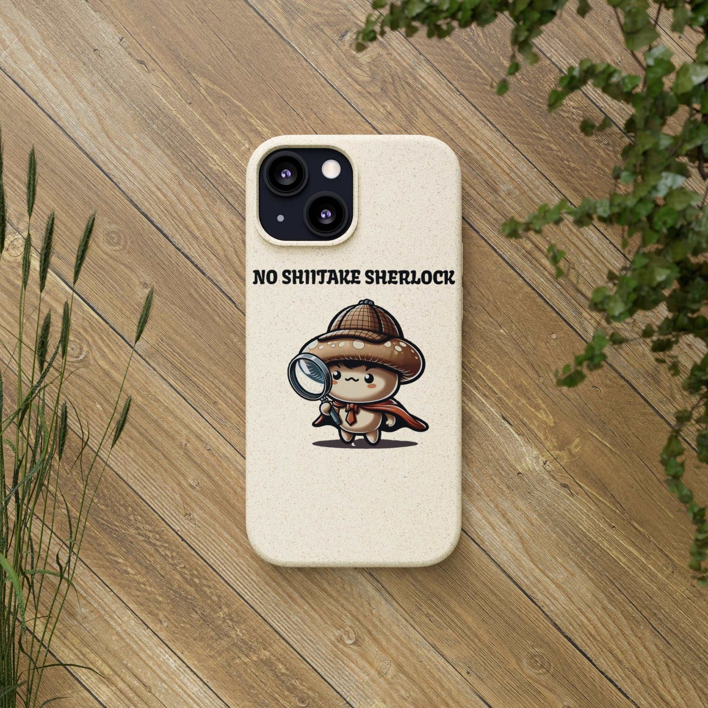 Eco-Friendly "No Shiitake Sherlock" Biodegradable Phone Case - Sustainable Protection for iPhone 13 & Samsung Galaxy S22