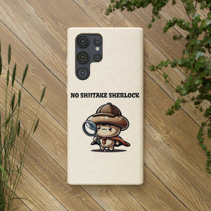 Eco-Friendly "No Shiitake Sherlock" Biodegradable Phone Case - Sustainable Protection for iPhone 13 & Samsung Galaxy S22