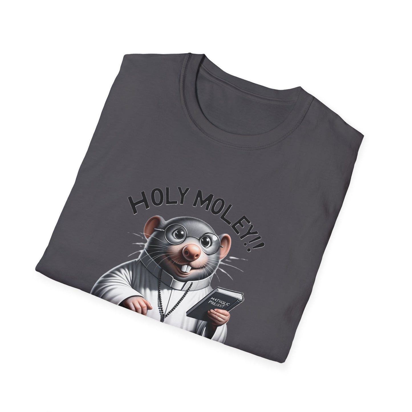 Holy Moley!! Catholic Priest Mole T-Shirt