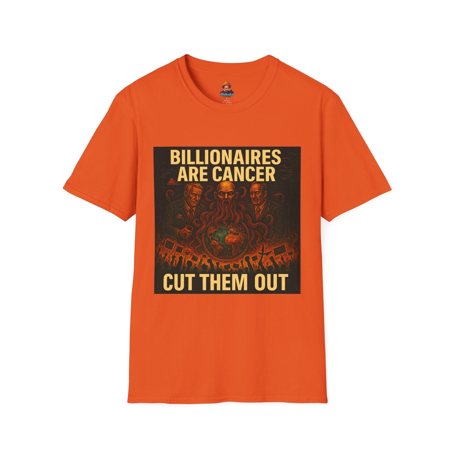 Billionaires Are Cancer – Anti-Billionaire Protest T-Shirt (Unisex)