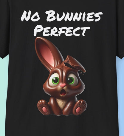 No Bunnies Perfect - Funny Unisex Cotton T-shirt