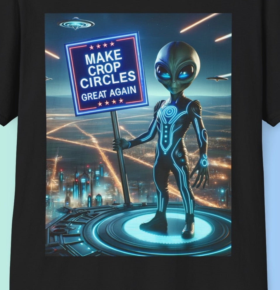 Extraterrestrial "Make Crop Circles Great Again" T-Shirt, Unique Alien Graphic Tee, Sci-Fi Enthusiast Apparel