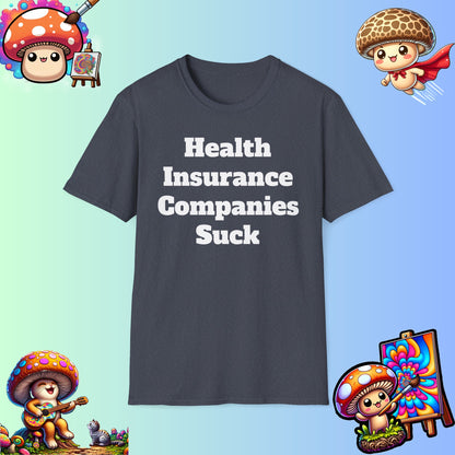 HEALTH INSURANCE COMPANIES SUCK graphic edgy tee