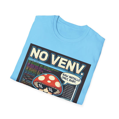 Funny Python No Venv No Regrets T-Shirt