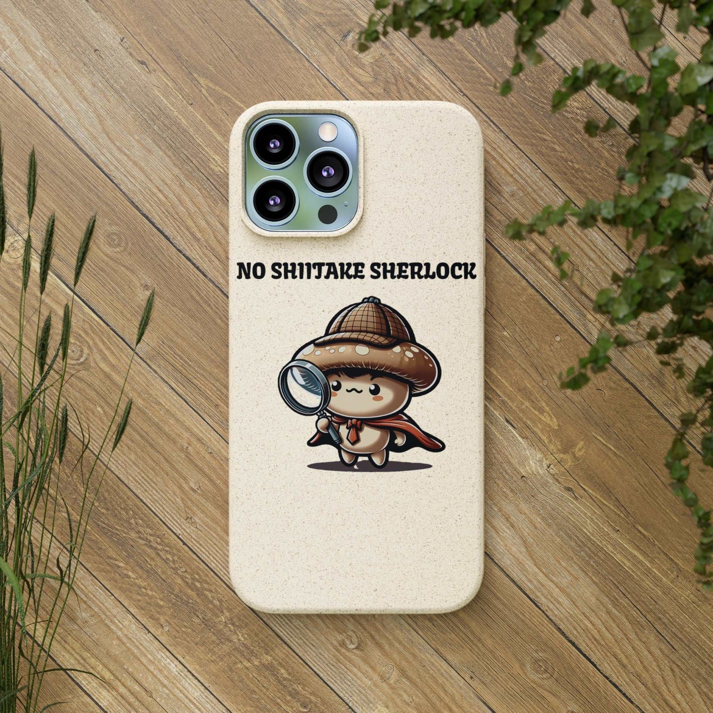 Eco-Friendly "No Shiitake Sherlock" Biodegradable Phone Case - Sustainable Protection for iPhone 13 & Samsung Galaxy S22