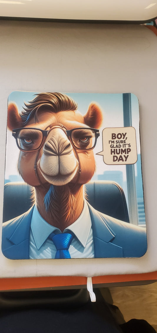 Hump Day Camel Mousepad – Corporate Sass Meets Sublimated Class
